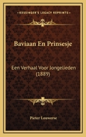 Baviaan En Prinsesje: Een Verhaal Voor Jongelieden (1889) 1161021809 Book Cover