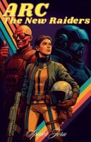 ARC - The New Raiders B0G315P8T5 Book Cover