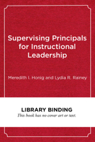 Supervising Principals for Instructional Leadership: A Teaching and Learning Approach 1682534650 Book Cover