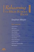 Rehearsing the High School Band 1574634399 Book Cover