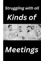 Struggling with all: Kinds of meeting. B0F8NW5NJK Book Cover