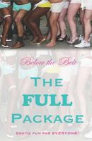 Below the Belt: The Full Package 153067459X Book Cover