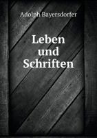 Leben Und Schriften 5518972091 Book Cover