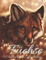 Füchse Malbuch für Erwachsene B08QD2CSZ8 Book Cover
