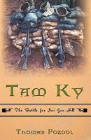 Tam KY: The Battle for Nui Yon Hill 1440187835 Book Cover