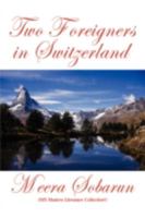 Two Foreigners in Switzerland 1438919115 Book Cover