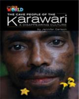 Our World Readers: The Cave People of the Karawari, a Disappearing Culture: American English 1133730744 Book Cover