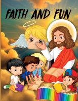 Faith and Fun 3988829269 Book Cover