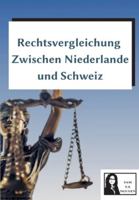 Rechtsvergleichung zwischen Niederlande und Schweiz: - am Beispiel des Gesellschaftsrechts - 3384619412 Book Cover