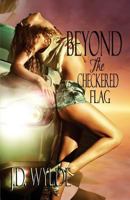 Beyond The Checkered Flag 1494294664 Book Cover