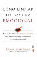 Como Limpiar Tu Basura Emocional 8441437092 Book Cover