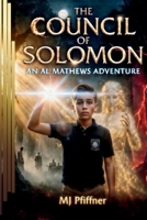 The Council of Solomon: An Al Mathews Adventure B0GT6CSQK4 Book Cover