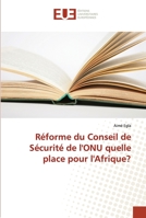 Réforme du conseil de sécurité de l'onu quelle place pour l'afrique? 3841660584 Book Cover