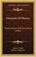 Elements of Physics, Experimental and Descriptive 1436833094 Book Cover