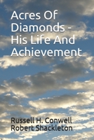 Acres of Diamonds/ His Life and Achievements 1790281075 Book Cover