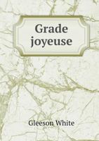 Grade Joyeuse 5518762100 Book Cover