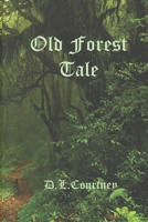 Old Forest Tale B0FK3L3SWK Book Cover