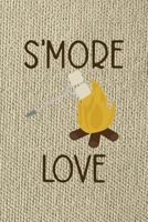 S'more Love: Notebook Journal Composition Blank Lined Diary Notepad 120 Pages Paperback Brown Texture Smore 1671344944 Book Cover
