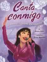 Canta Conmigo: La Historia de Selena Quintanilla (Sing with Me: The Story of Selena Quintanilla) B0GN2RT9D1 Book Cover