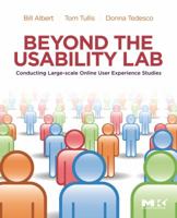 Beyond the Usability Lab: Conducting Large-Scale User Experience Studies 0123748925 Book Cover