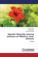 Genetic Diversity Among Cultivars of Hibiscus Rosa-Sinensis 3659325600 Book Cover