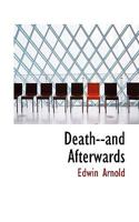 Death and Afterwards 1436819415 Book Cover