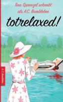 Totrelaxed! 3741291439 Book Cover