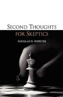 Second Thoughts for Skeptics 1573834505 Book Cover