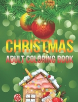 Christmas Adult Coloring Book: a beautiful colouring book with Christmas designs on a black background, for gloriously vivid colours (Merry Christmas (Christmas designs on a black background) 1707120161 Book Cover