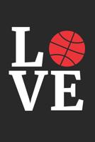 Valentine's Day Notebook - I Love Basketball Valentine's Day for Basketball Lover - Valentine's Day Journal: Medium College-Ruled Journey Diary, 110 page, Lined, 6x9 (15.2 x 22.9 cm) 1078223807 Book Cover
