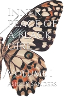 Inner peace of a black girl: Volume I 1097465926 Book Cover