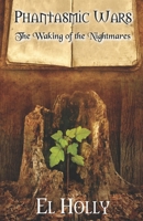 The Waking of the Nightmares 1796301027 Book Cover