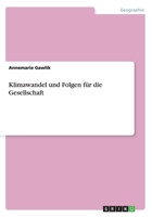 Klimawandel Und Folgen Fur Die Gesellschaft 3656608946 Book Cover