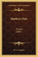 Matthew Dale: Farmer 1377875474 Book Cover