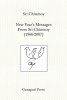 New Year's Messages From Sri Chinmoy (1966-2007) 1911319442 Book Cover