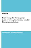 Bearbeitung des Posteingangs (Unterweisung Kaufmann / -frau f�r B�rokommunikation) 3640608909 Book Cover