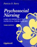Psychosocial Nursing: Care of Physically Ill Patients and Their Families 0397551460 Book Cover