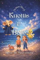 Knottis & Bolle: Rettet die Meerestiere (German Edition) B0HHX4NLQT Book Cover