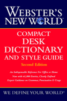 Webster's New World Compact Desk Dictionary and Style Guide 0764563378 Book Cover