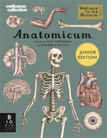 Anatomicum Junior (Welcome To The Museum) 1787416542 Book Cover