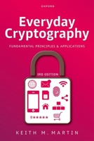Everyday Cryptography 3e: Fundamental Principles and Applications 0198903278 Book Cover