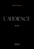 L'audience B0DX6J9G3Y Book Cover