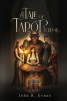 A Tale of Tarot Terror: A Supernatural Thriller of Vengeance and Arcane Magic B0GX5BQ7PK Book Cover