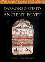 Daemons and Spirits in Ancient Egypt 1786832887 Book Cover