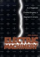 Electric Machinery: The Processes, Devices, and Systems of Electromechanical Energy Conversion 007021140X Book Cover