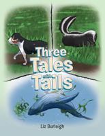 Three Tales with Tails 1640276211 Book Cover