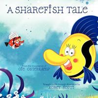 A Sharefish Tale: A Story about Learning to Share 1460973070 Book Cover