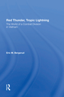 Red Thunder, Tropic Lightning: The World of a Combat Division in Vietnam 0367300753 Book Cover