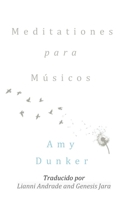 MEDITACIONES PARA MÚSICOS 1700933272 Book Cover
