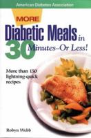 Diabetic Meals in 30 Minutes--Or Less!, 2nd Edition